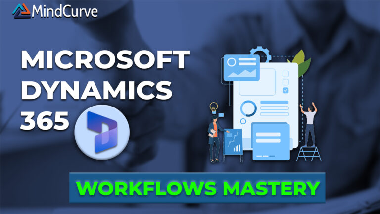 Microsoft Dynamics 365 Workflows Mastery