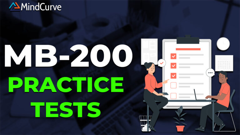 MB-200: Microsoft Power Platform + Dynamics 365 Core Practice Tests