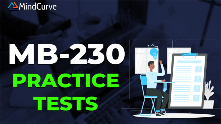 MB-230: Dynamics 365 Customer Service Functional Consultant Practice Tests