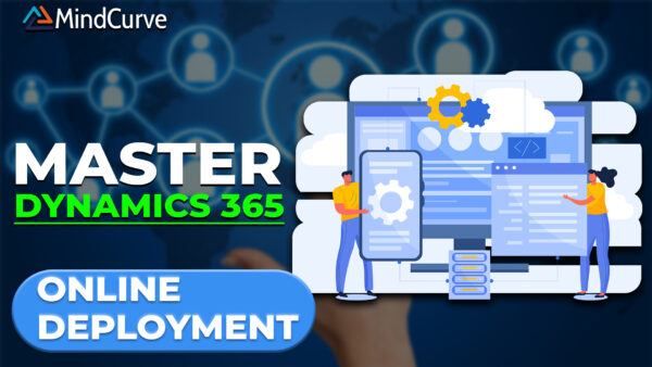 Master Microsoft Dynamics 365 Online Deployment