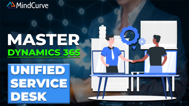 Master Microsoft Dynamics 365 Unified Service Desk (USD)